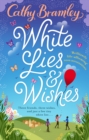 Image for White lies &amp; wishes