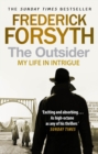 Image for The outsider  : my life in intrigue