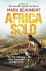 Image for Africa solo  : my world record race from Cairo to Cape Town