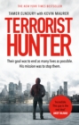 Image for Terrorist hunter  : the true story of an undercover Muslim FBI agent risking his life to save yours