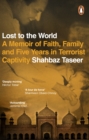 Image for Lost to the world  : a memoir of faith, family and five years in terrorist captivity