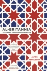 Image for Al-Britannia  : a journey through Muslim Britain
