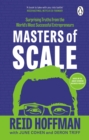 Image for Masters of scale  : surprising truths from the world&#39;s most successful entrepreneurs