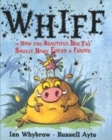 Image for Whiff, or, how the beautiful big fat smelly baby found a friend