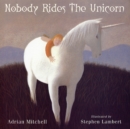Image for Nobody rides the unicorn