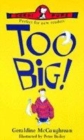 Image for Too Big!