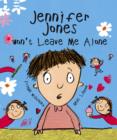 Image for Jennifer Jones Won&#39;t Leave Me Alone