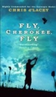 Image for Fly, Cherokee, Fly