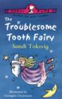 Image for The Troublesome Tooth Fairy
