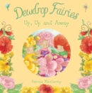 Image for Dewdrop Fairies: Up, Up and Away