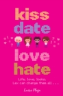 Image for Kiss, Date, Love, Hate