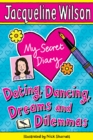 Image for My secret diary  : dating, dancing, dreams and dilemmas