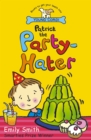 Image for Patrick The Party-Hater