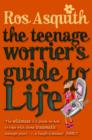 Image for Teenage Worrier&#39;s Guide to Life