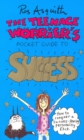 Image for The teenage worrier&#39;s guide to success