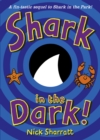 Shark in the dark! - Sharratt, Nick