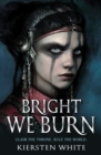 Image for Bright we burn