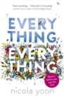 Everything, everything by Yoon, Nicola cover image