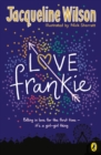 Love Frankie - Wilson, Jacqueline