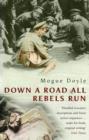 Image for Down A Road All Rebels Run