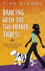 Image for Dancing With The Two-Headed Tigress