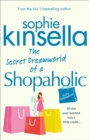 Image for The Secret Dreamworld Of A Shopaholic : (Shopaholic Book 1)