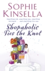 Image for Shopaholic Ties The Knot : (Shopaholic Book 3)