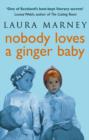 Image for Nobody loves a ginger baby