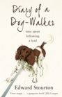 Image for Diary of a dog-walker  : time spent following a lead