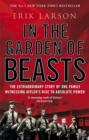 Image for In the garden of beasts  : love and terror in Hitler&#39;s Berlin