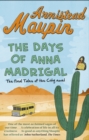 Image for The days of Anna Madrigal  : a novel