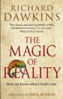 Image for The Magic of Reality : How we know what&#39;s really true