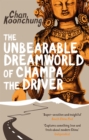Image for The unbearable dreamworld of Champa the driver
