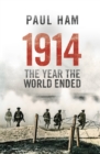 Image for 1914 The Year The World Ended