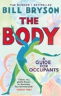 Image for The Body : A Guide for Occupants - THE SUNDAY TIMES NO.1 BESTSELLER