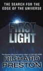 Image for First light  : the search for the edge of the universe