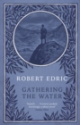 Image for Gathering the water