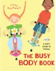 Image for The Busy Body Book : A Kid&#39;s Guide to Fitness