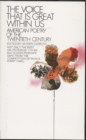 Image for The Voice That Is Great Within Us : American Poetry of the Twentieth Century