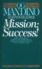 Image for Mission: Success : A Breathtaking Personal Message of Hope and Happiness for a Successful Life