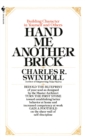 Image for Hand Me Another Brick : Building Character in Yourself and Others