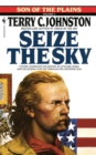 Image for Seize the Sky : A Novel