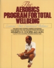 Image for Aerobics Program For Total Well-Being : Exercise, Diet , And Emotional Balance