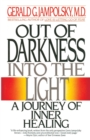 Image for Out of Darkness into the Light : A Journey of Inner Healing