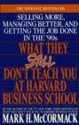 Image for What They Still Don&#39;t Teach You at Harvard Business School