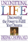 Image for Unconditional Life : Discovering the Power to Fulfill Your Dreams