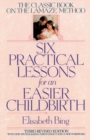 Image for Six Practical Lessons for an Easier Childbirth : The Classic Book on the Lamaze Method