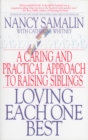 Image for Loving Each One Best : A Caring and Practical Approach to Raising Siblings