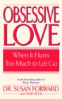 Image for Obsessive Love : When It Hurts Too Much to Let Go