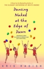 Image for Dancing Naked at the Edge of Dawn : A Novel